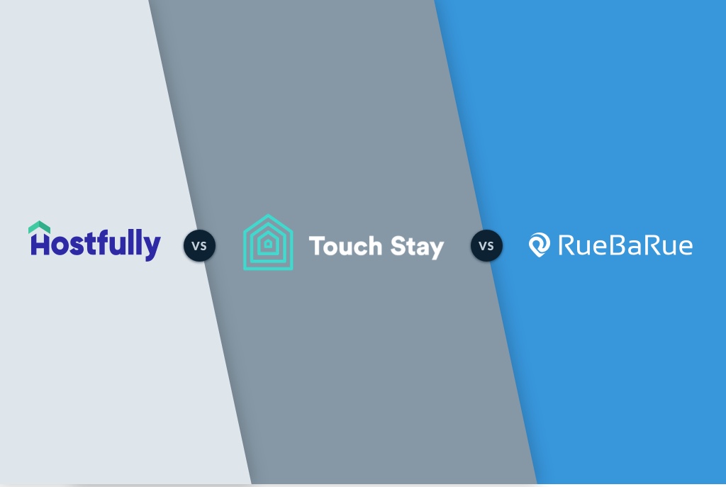 Hostfully vs TouchStay vs RueBaRue: Which Guest Communication Tool Is Best?