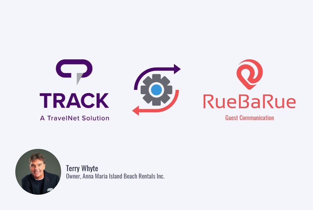 How Track Partner Terry Whyte, AKA “The Vacation Rental Software Guy,” Uses RueBaRue